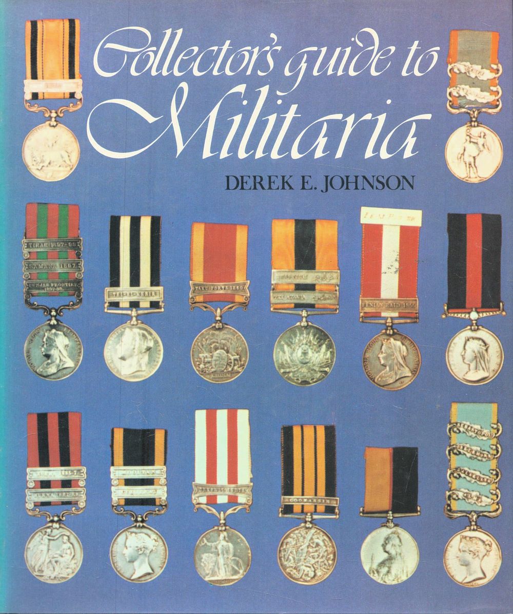 Lot 416: Collectors Guide to Militaria Hardback Book by Derek...