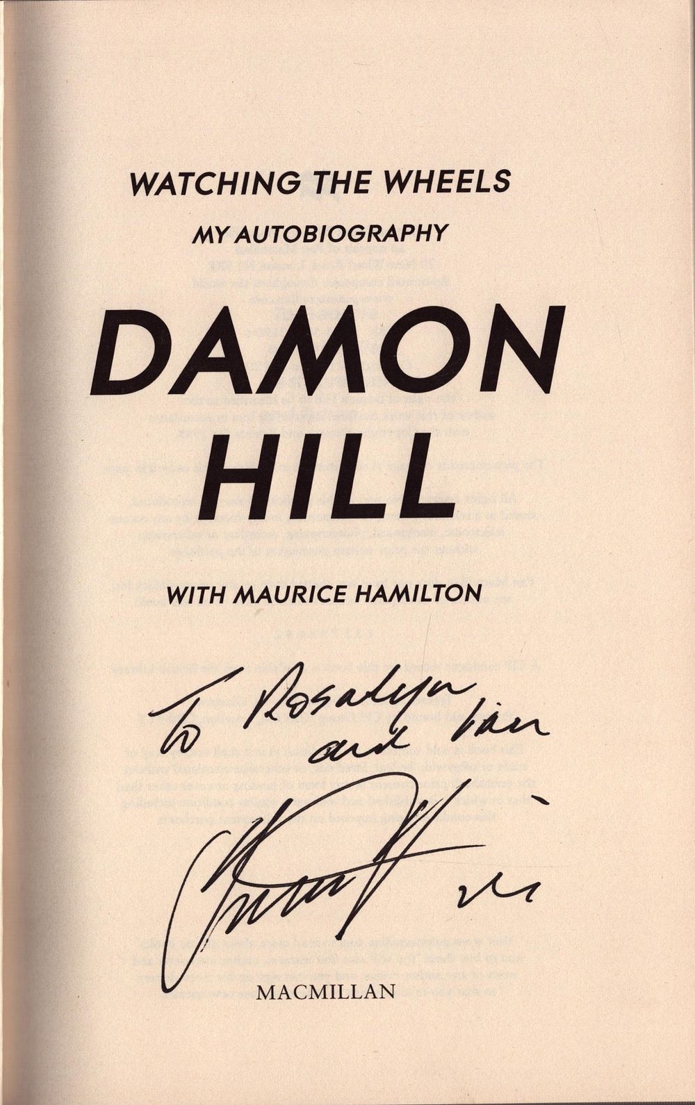 Lot 567: Damon Hill signed hardback book titled Watching the...