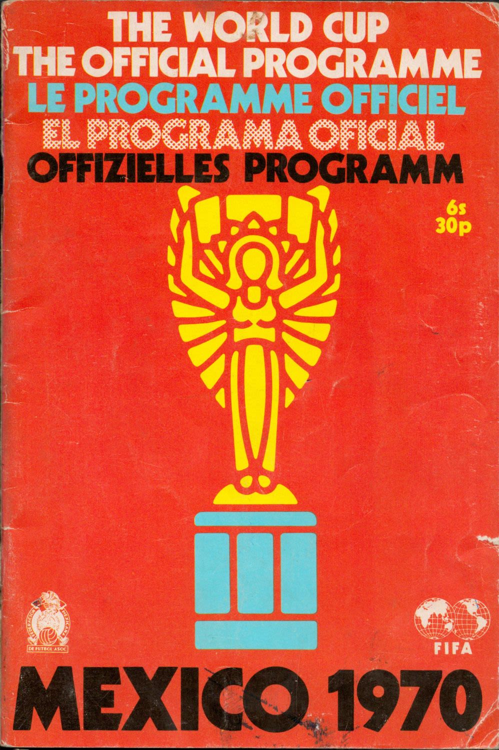 Lot 373: Mexico 1970 World Cup Official Programme. Cost 30p....