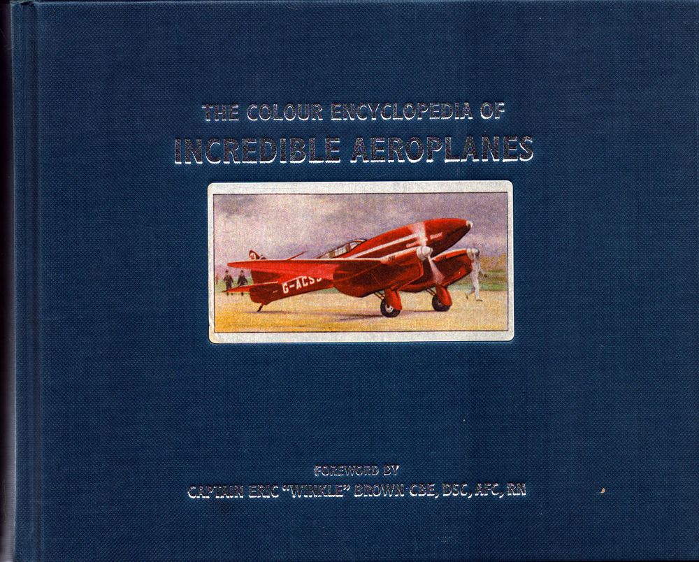 Lot 455: The Colour Encyclopaedia of Incredible Aeroplanes Forward by...