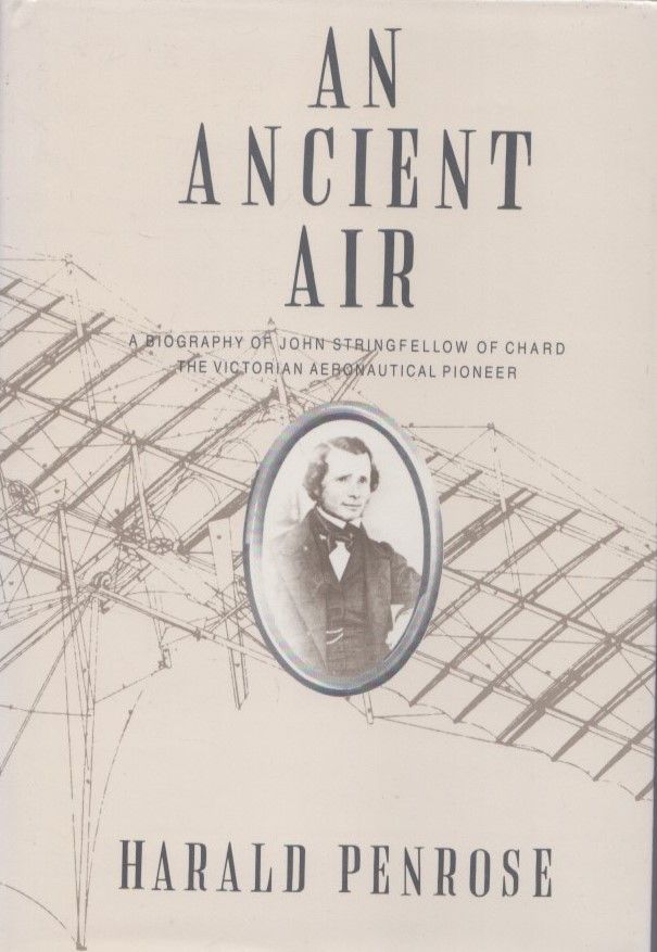 Lot 460: An Ancient Air A Biography of John Stringfellow...