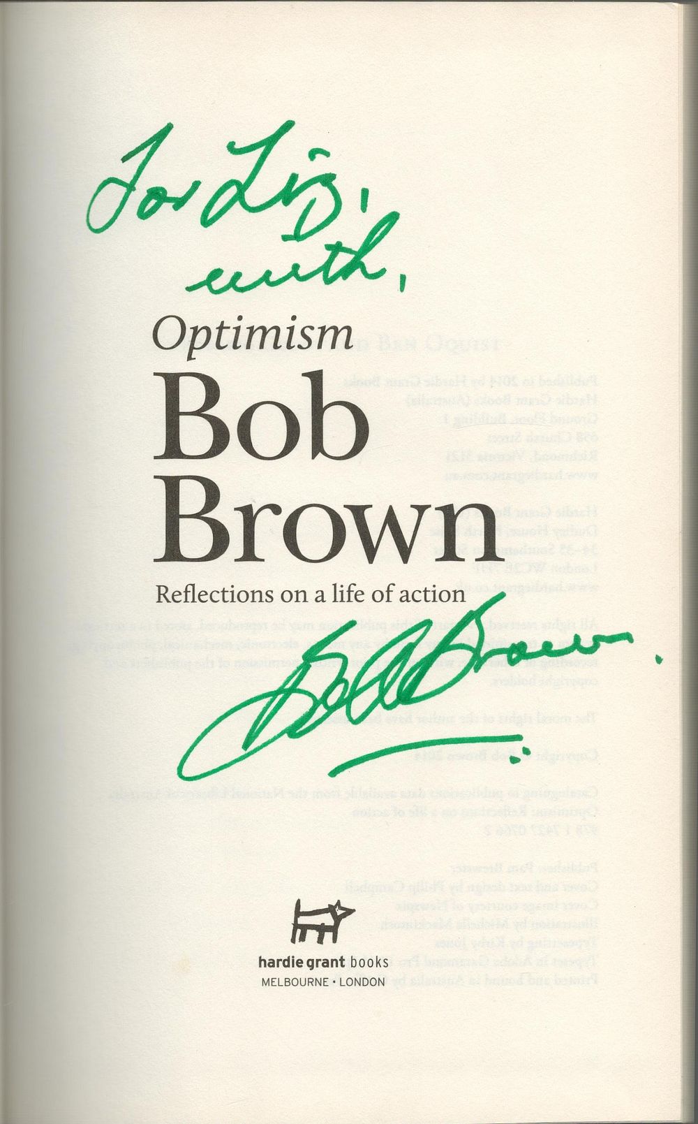 Lot 469: Bob Brown Signed Book Optimism Hardback Book 2014...