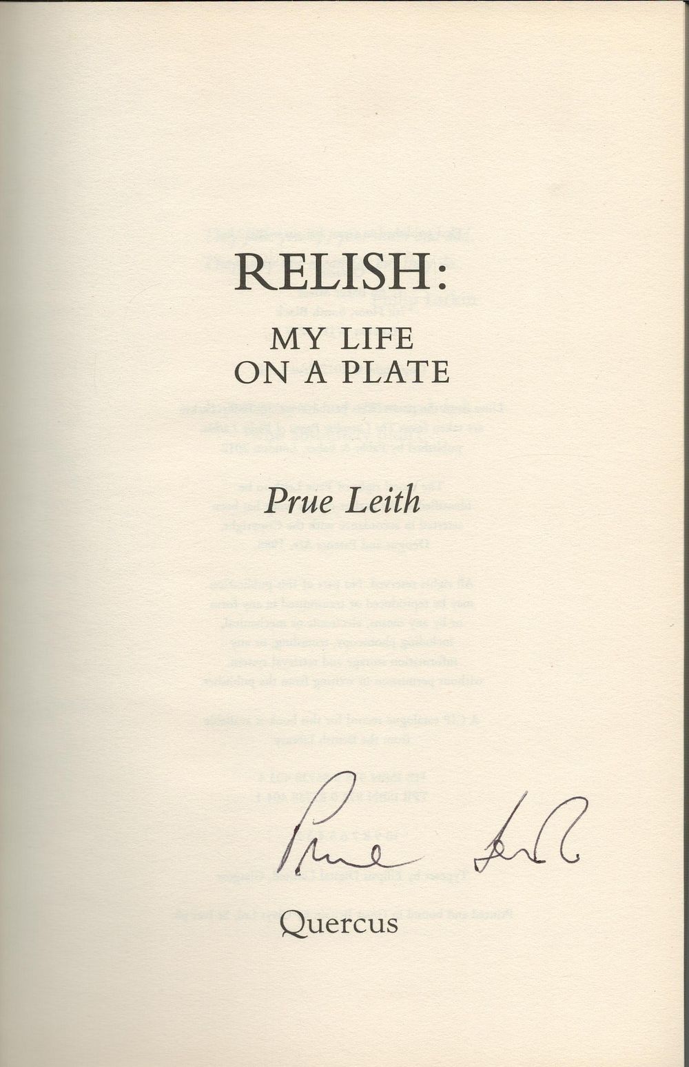 Lot 473: Pru Leith Signed hardback book titled Relish My...