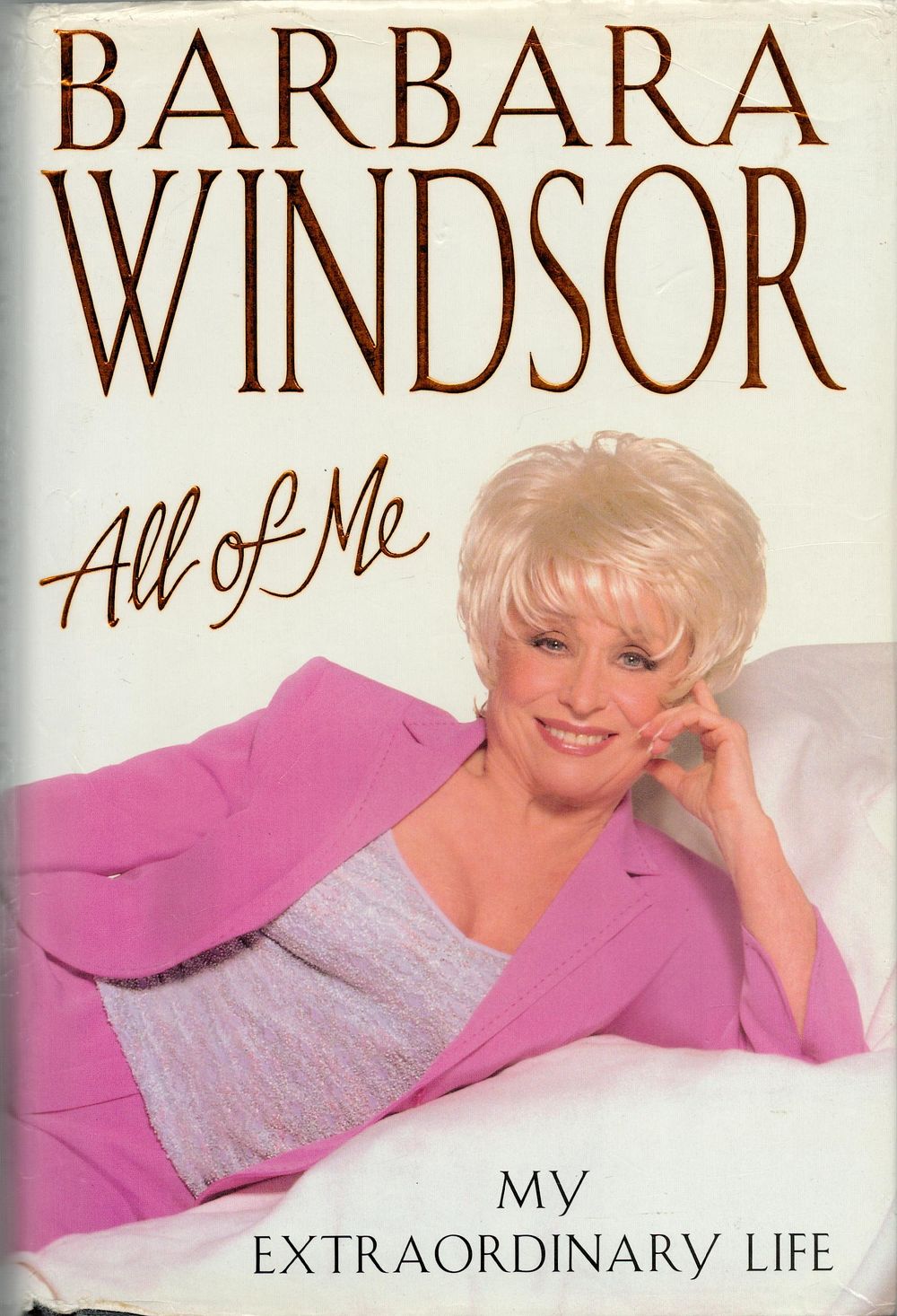 Lot 491: Barbara Windsor All of Me My Extraordinary Life...