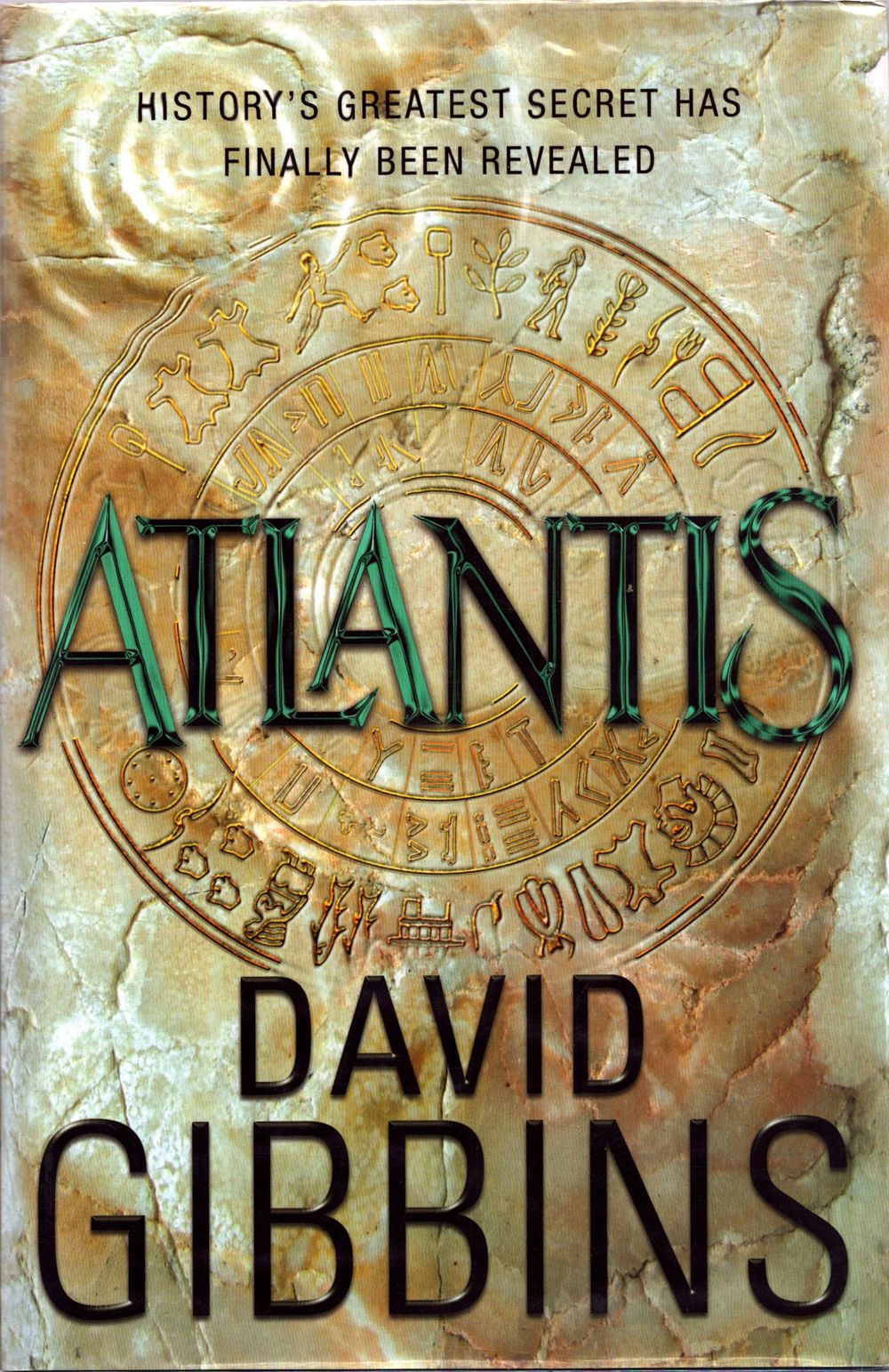Lot 523: Atlantis by David Gibbins 2005 First Edition Hardback...