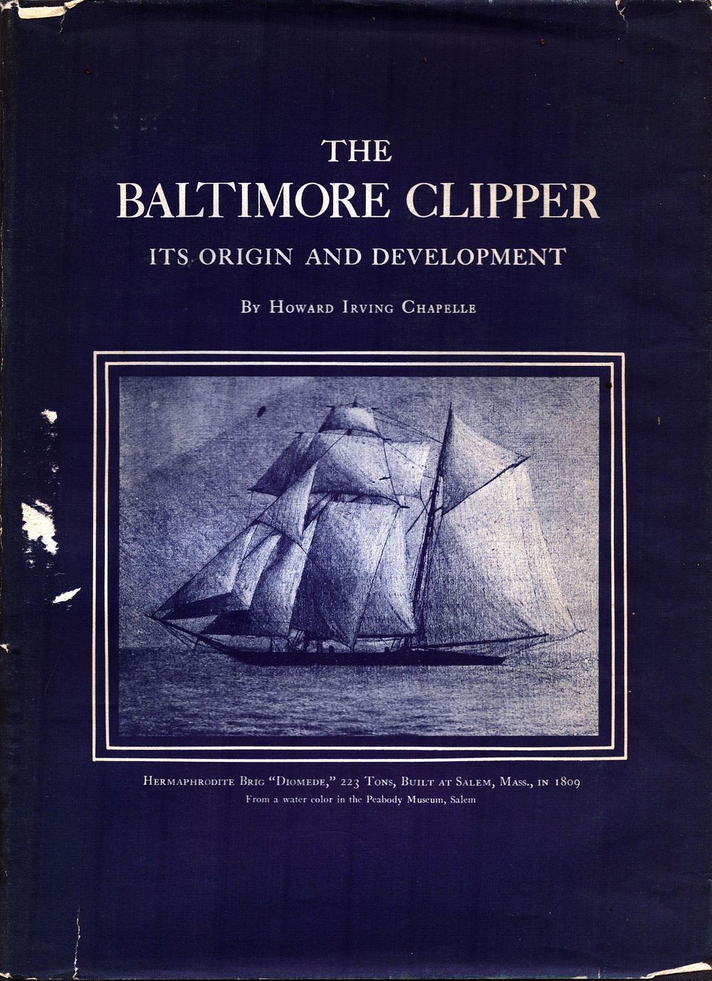 Lot 526: The Baltimore Clipper its Origin and Development by...