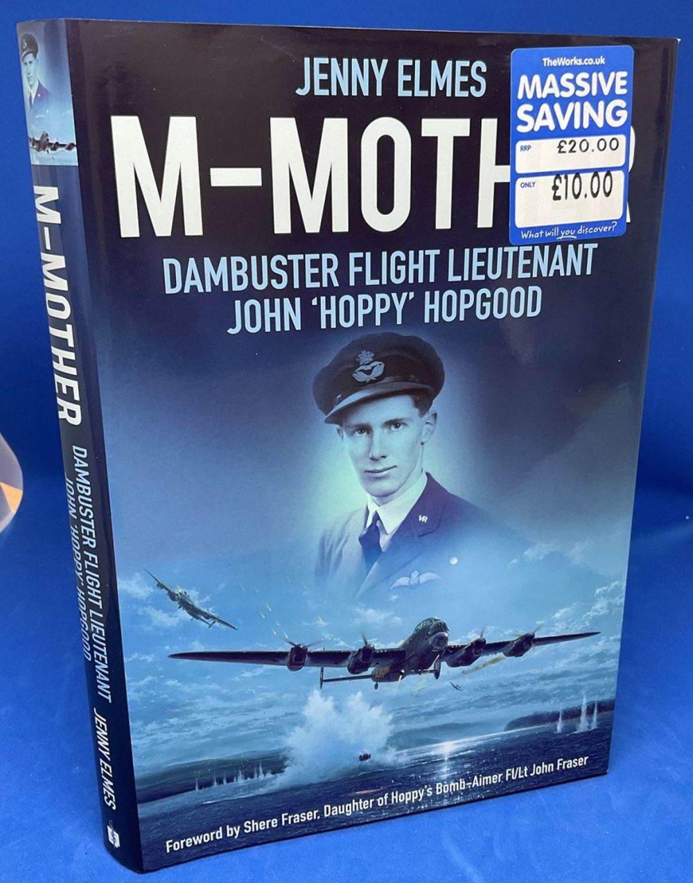Lot 653: Jenny Elmes Hardback Book Titled M-Mother Dambuster Flt...