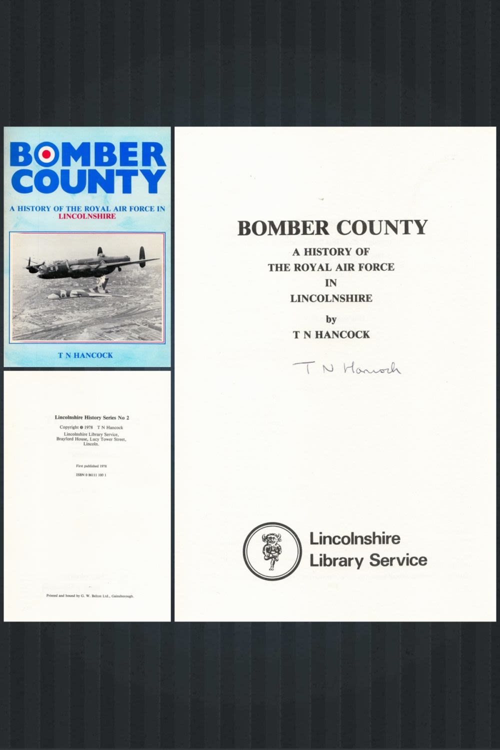 Lot 153: WW2 Author T N Hancock Personally Signed Book...