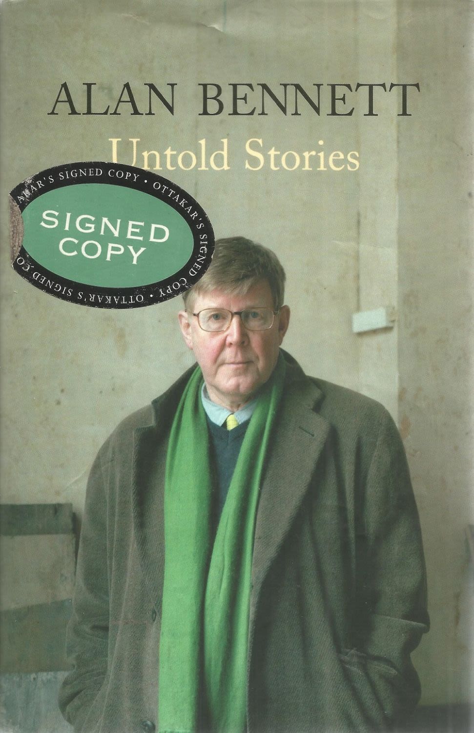 Lot 820: Alan Bennett Signed Book Untold Stories 2005 First...