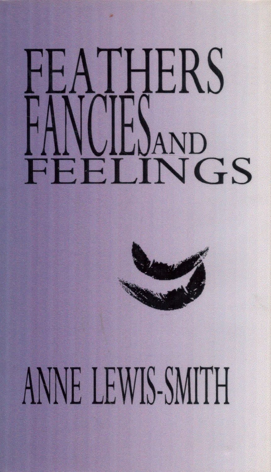 Lot 829: Anne Lewis Smith Signed Book Feathers Fancies and...