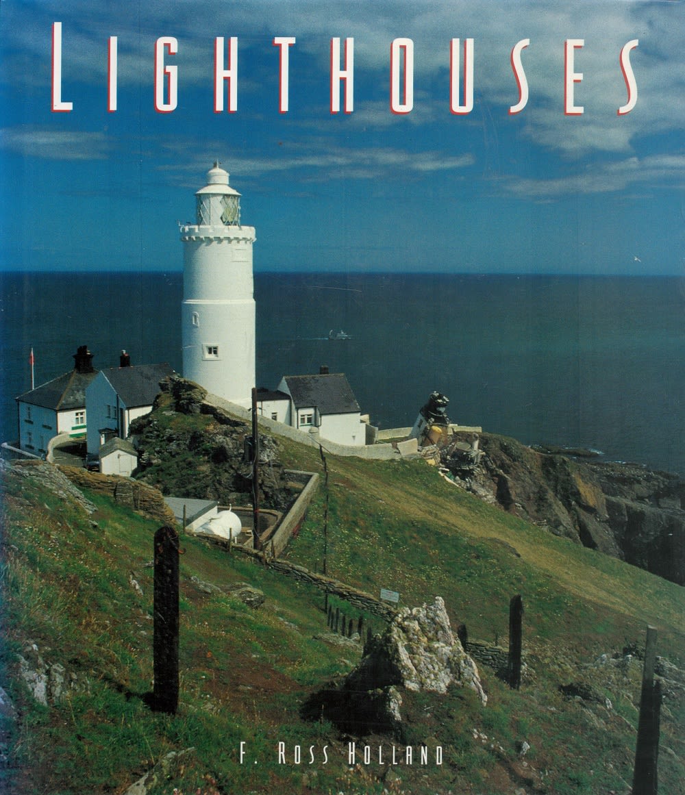 Lot 838: Lighthouses by F Ross Holland 1995 First Edition...