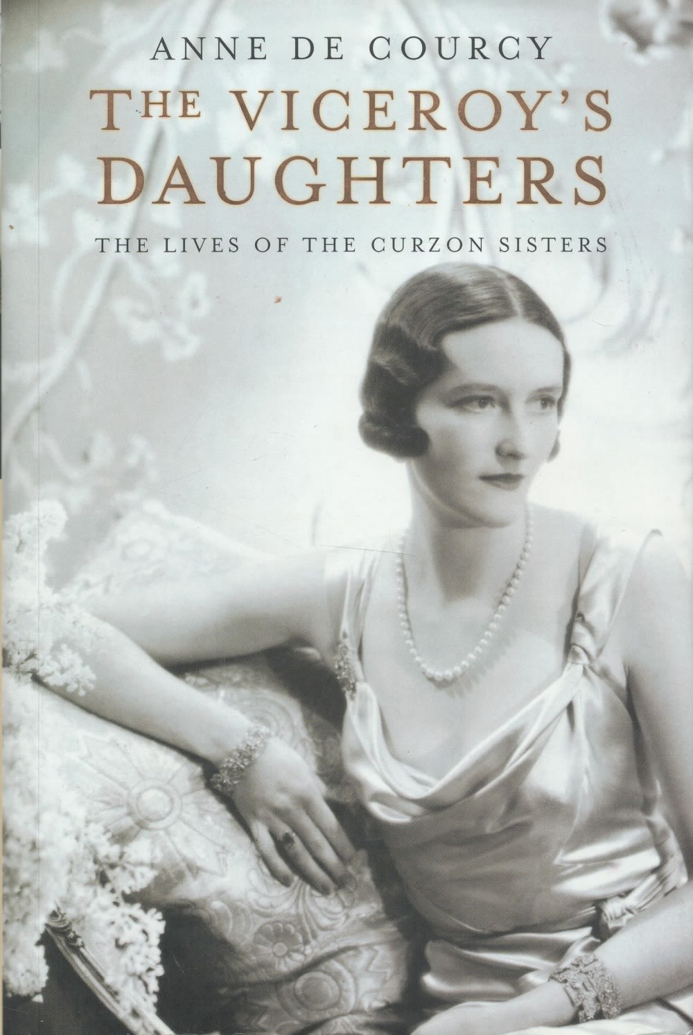 Lot 854: The Viceroy's Daughters The Lives of The Curzon...