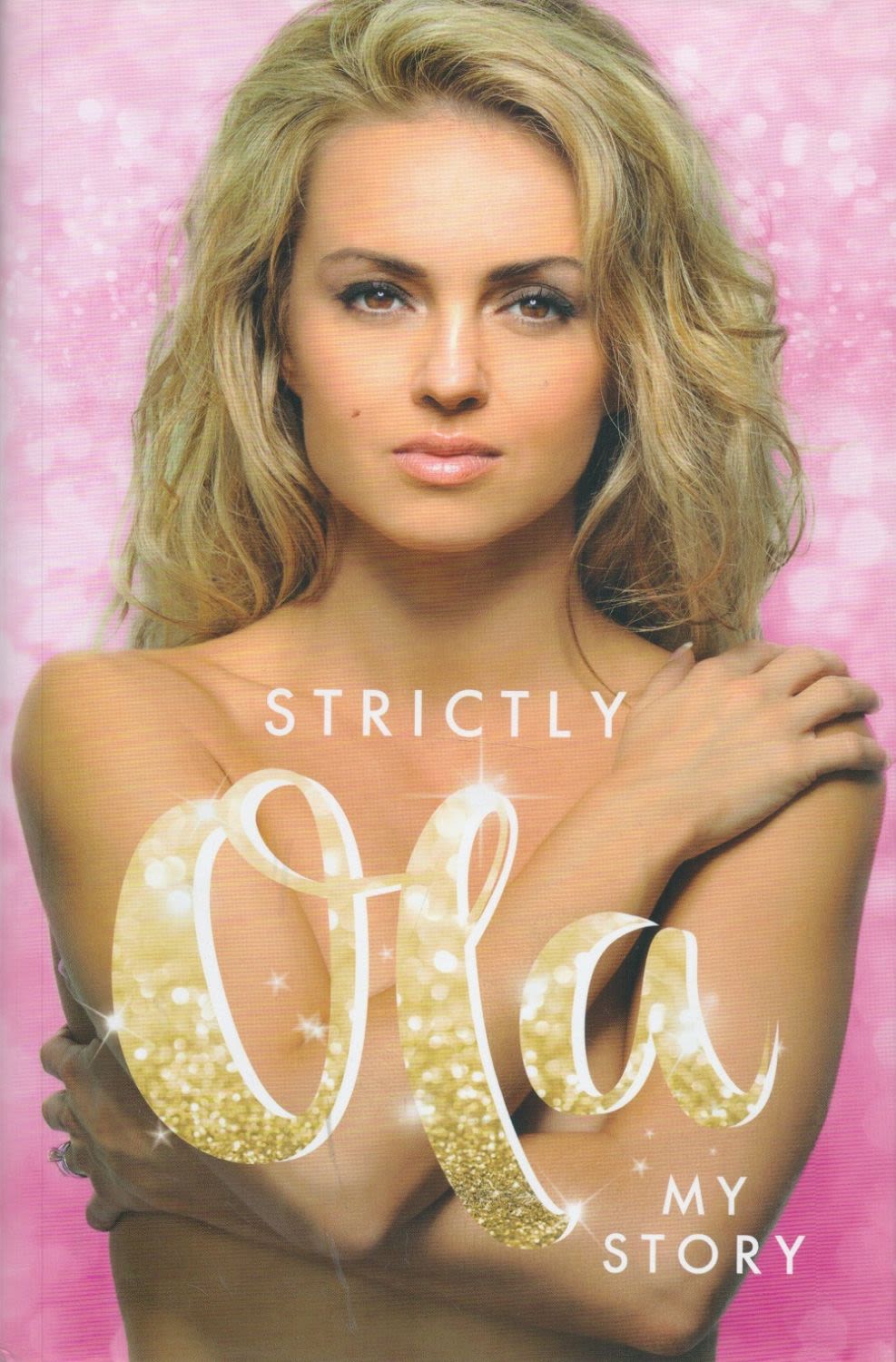 Lot 858: Strictly Ola My Story by Ola Jordan2016 First...