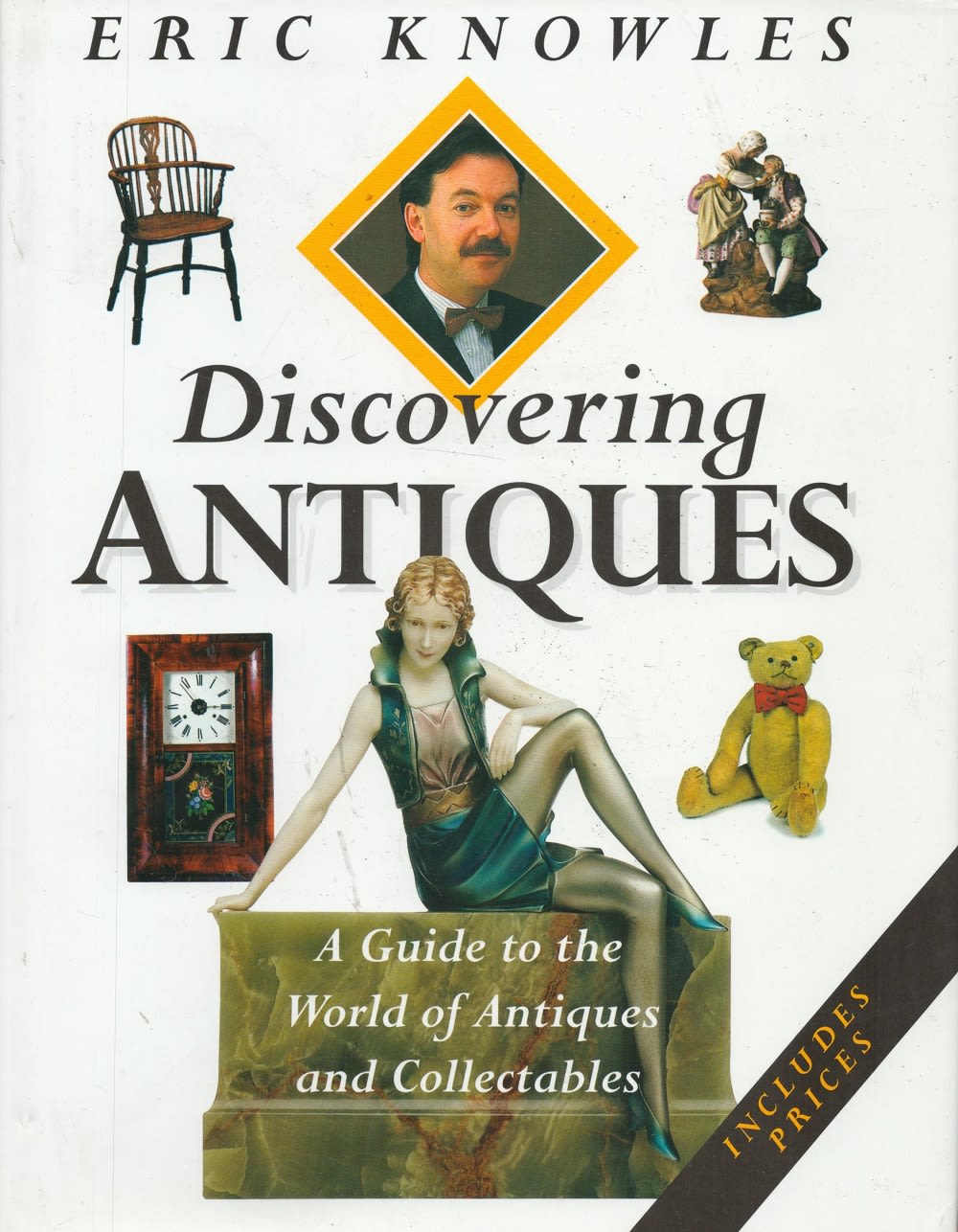 Lot 883: Eric Knowles Signed Book Discovering Antiques 1997 Second...