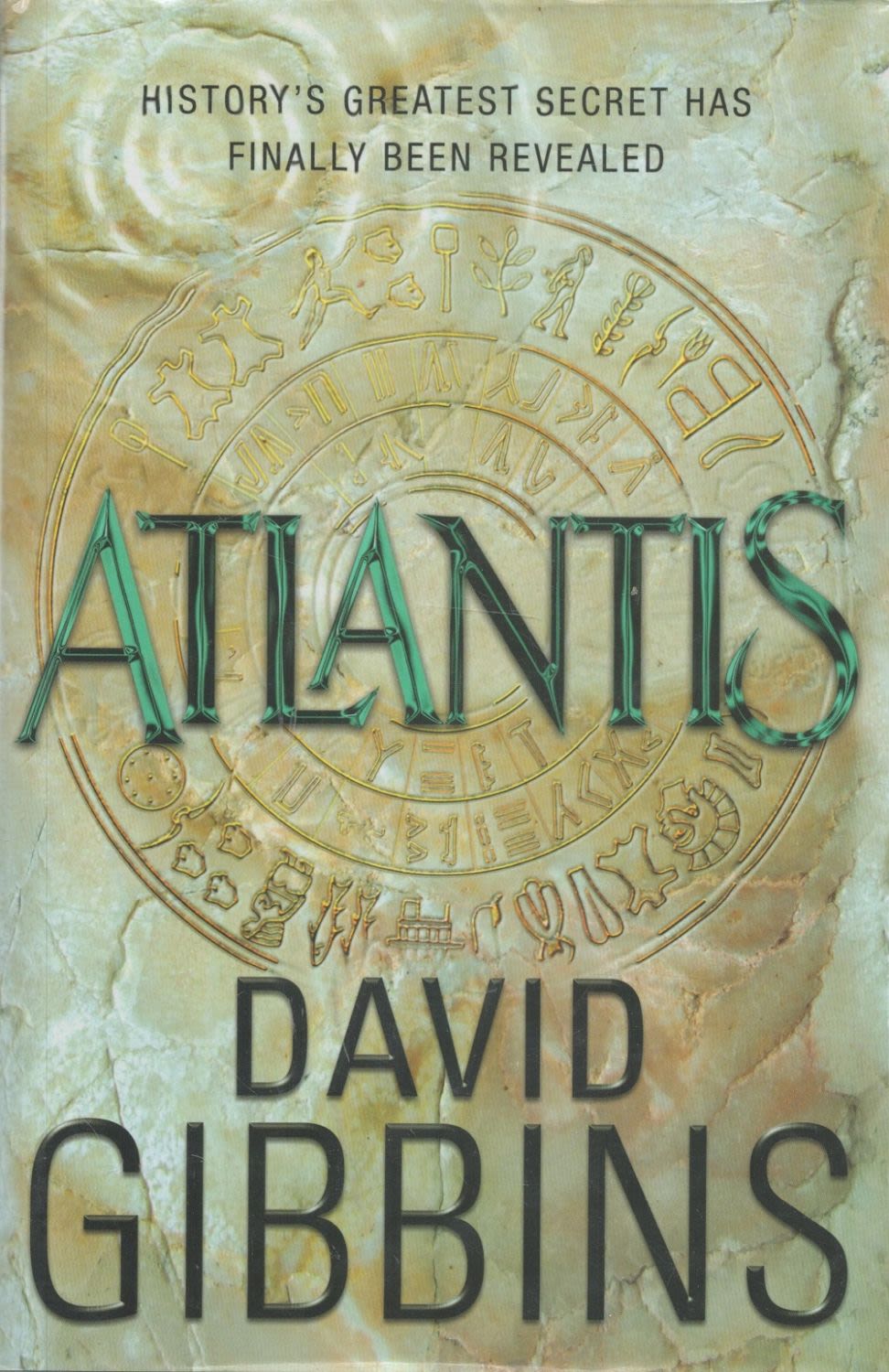 Lot 899: Atlantis by David Gibbins 2005 First Edition Hardback...