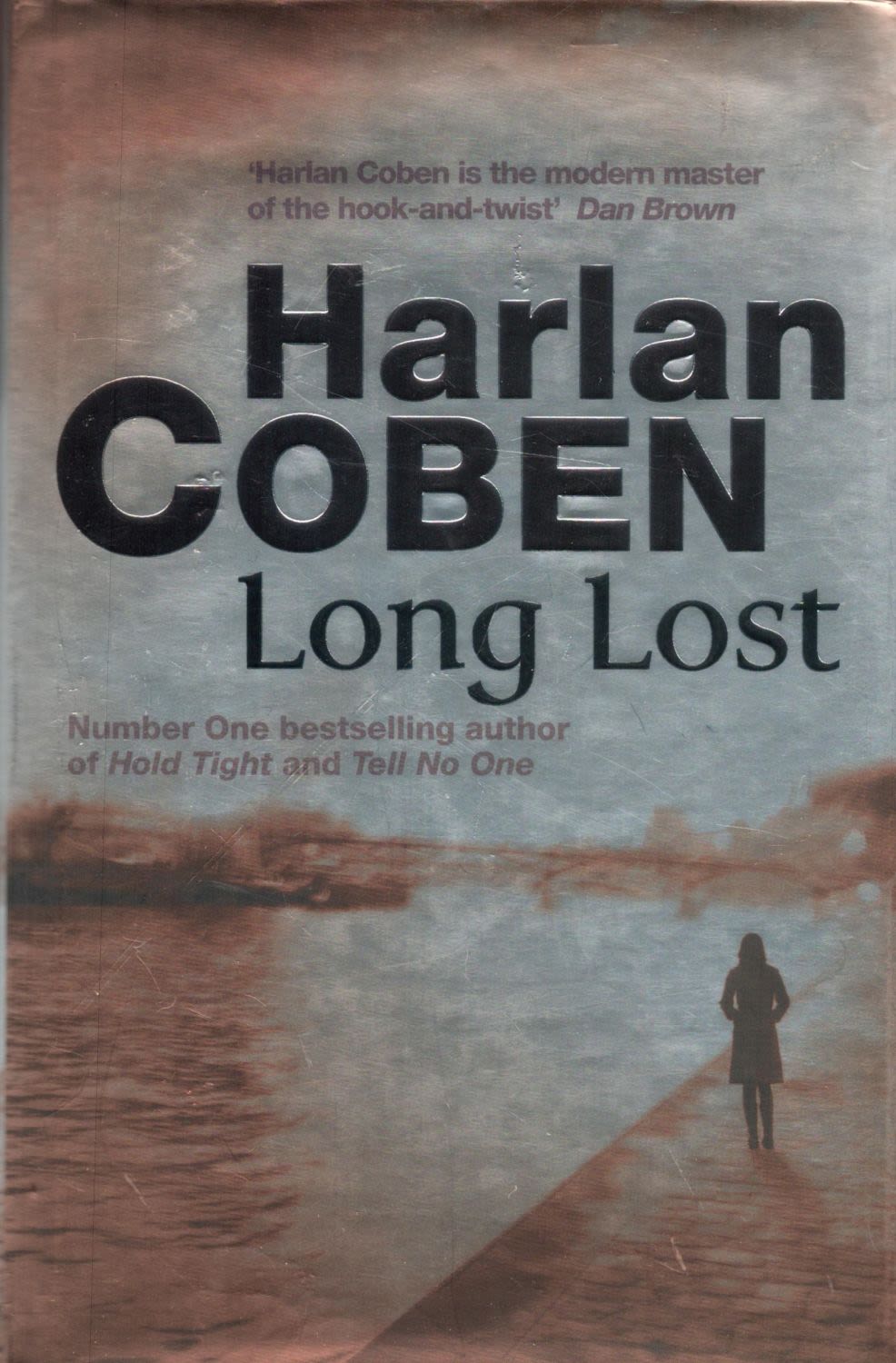 Lot 84: Harlan Coben Signed Book Long Lost Hardback Book...