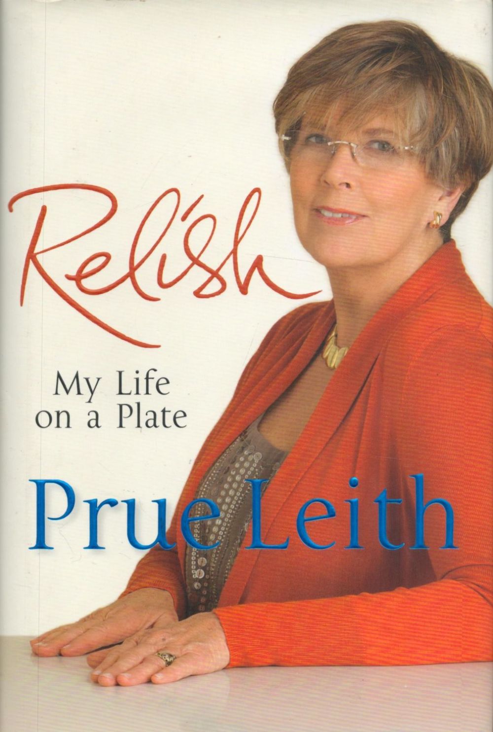 Lot 146: Prue Leith Signed Book Relish My Life On...