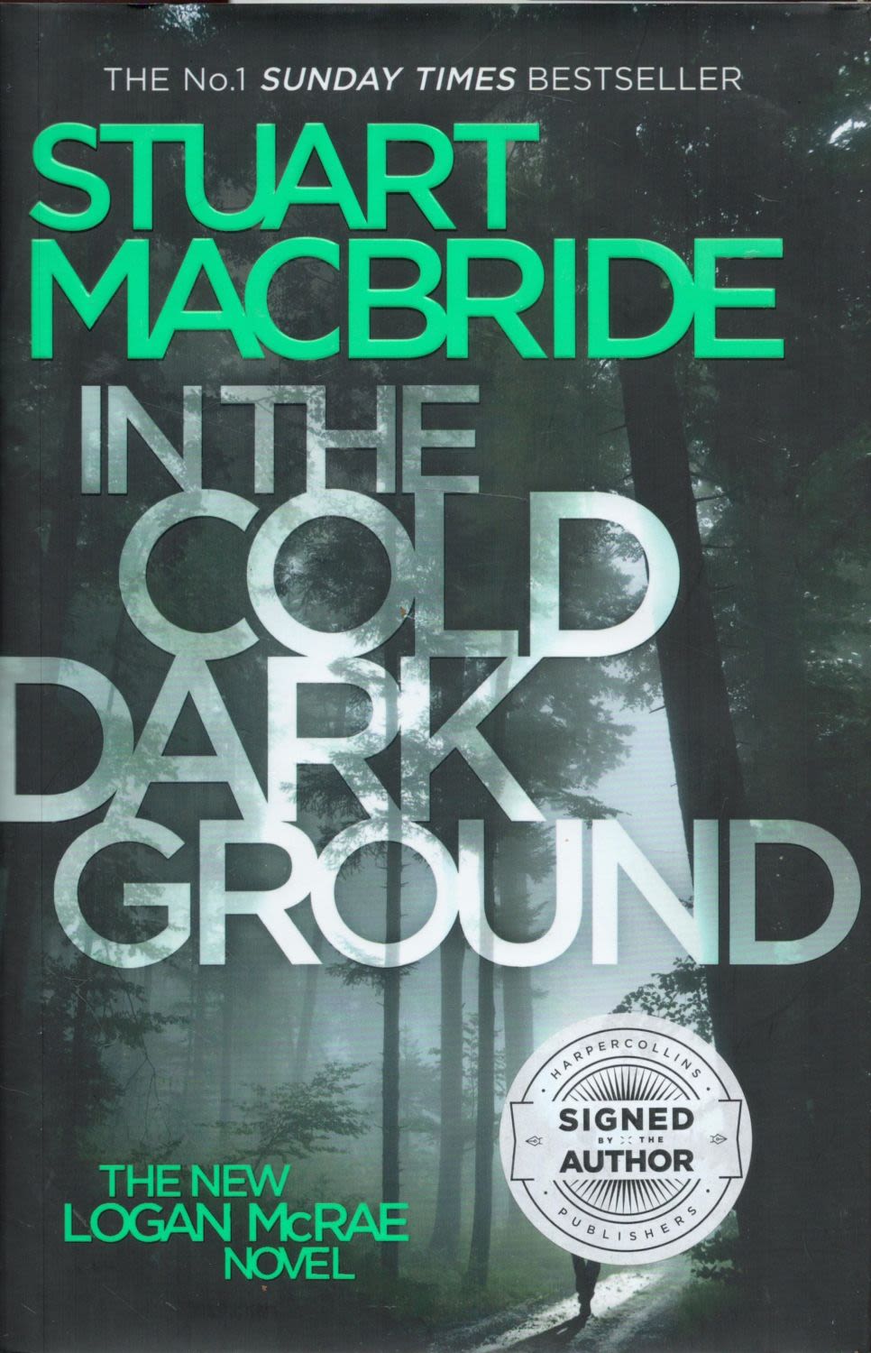 Lot 152: Stuart Macbride Signed Book In The Cold Dark...