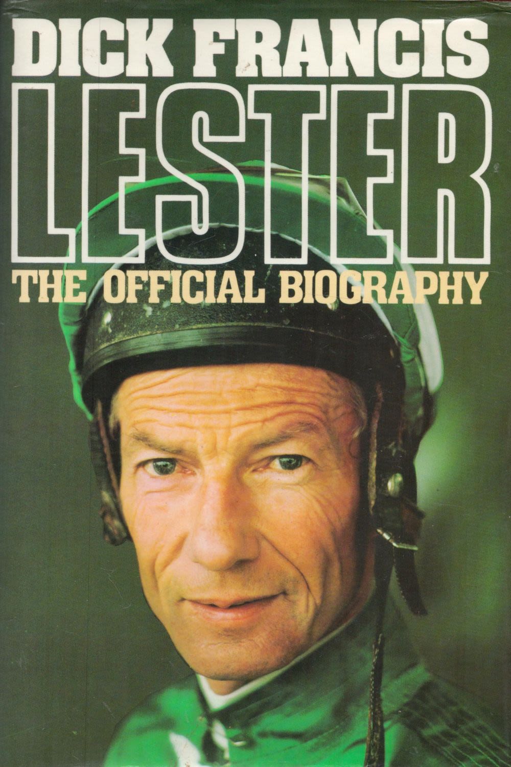 Lot 164: Dick Francis and Lester Piggott Signed Book Lester...