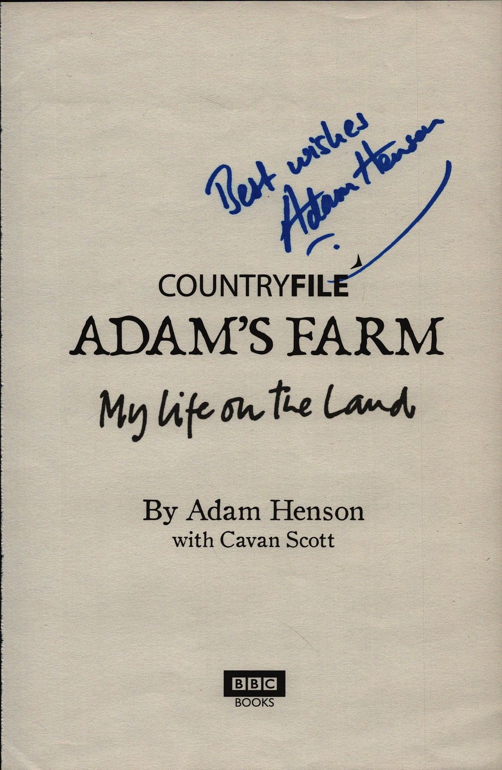Lot 515: Adam Henson signed book title page. Good condition....