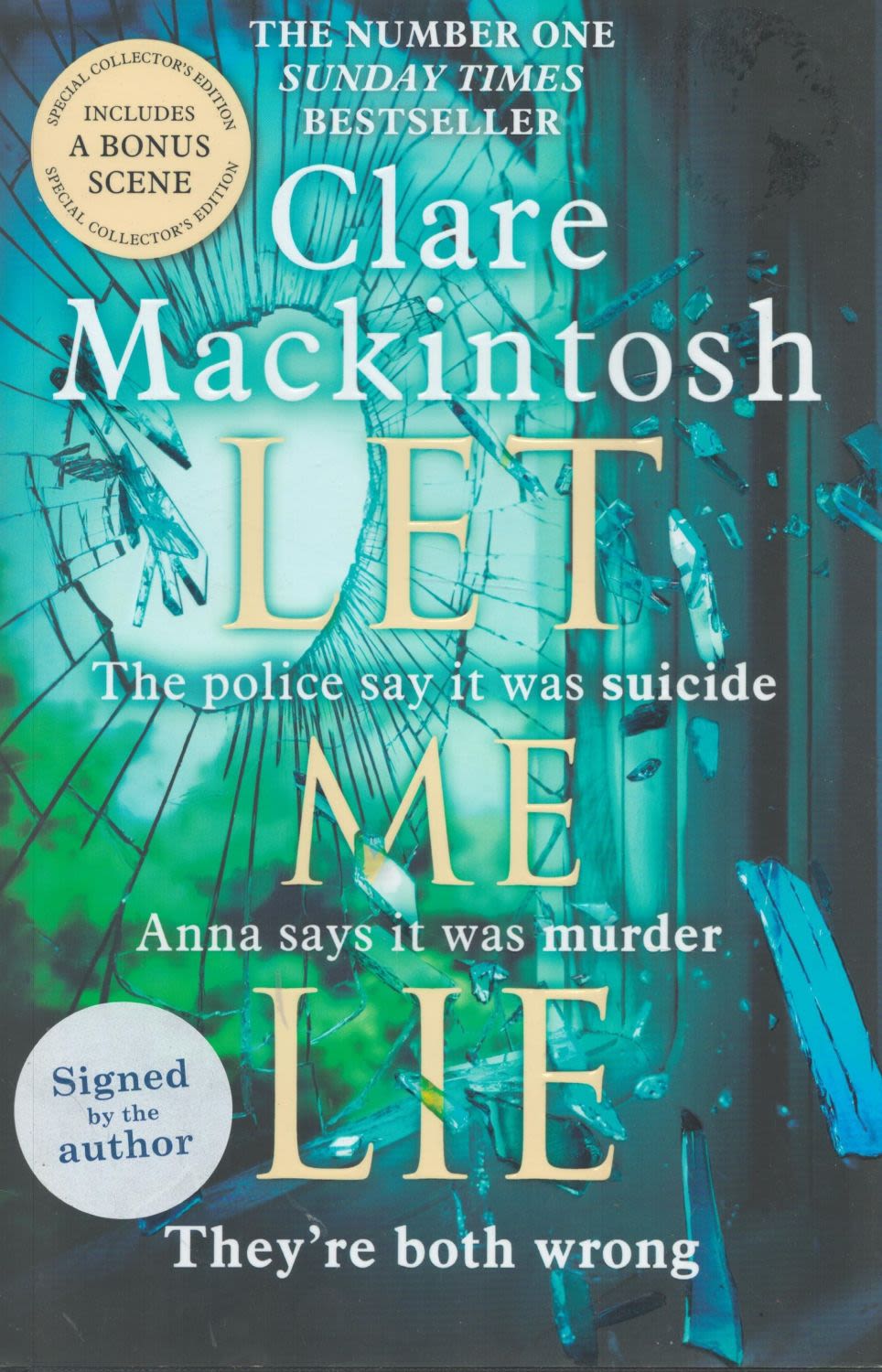 Lot 186: Clare Mackintosh Signed Book Let Me Lie Hardback...