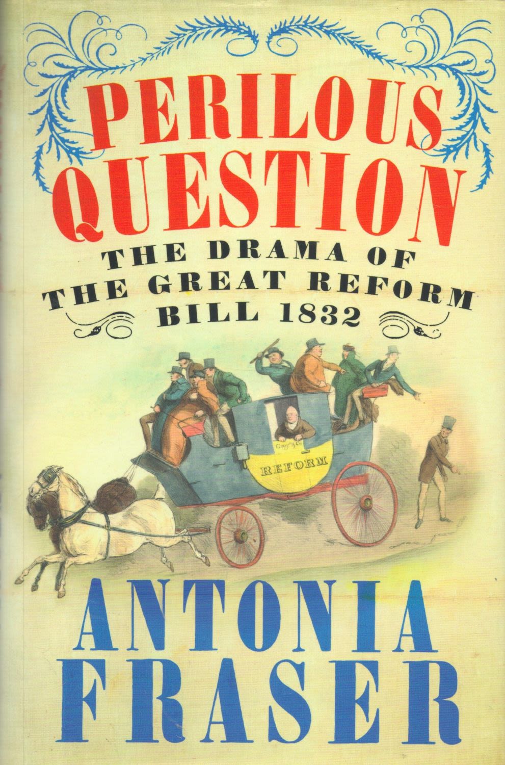 Lot 191: Antonia Fraser Signed Book Perilous Question Hardback Book...
