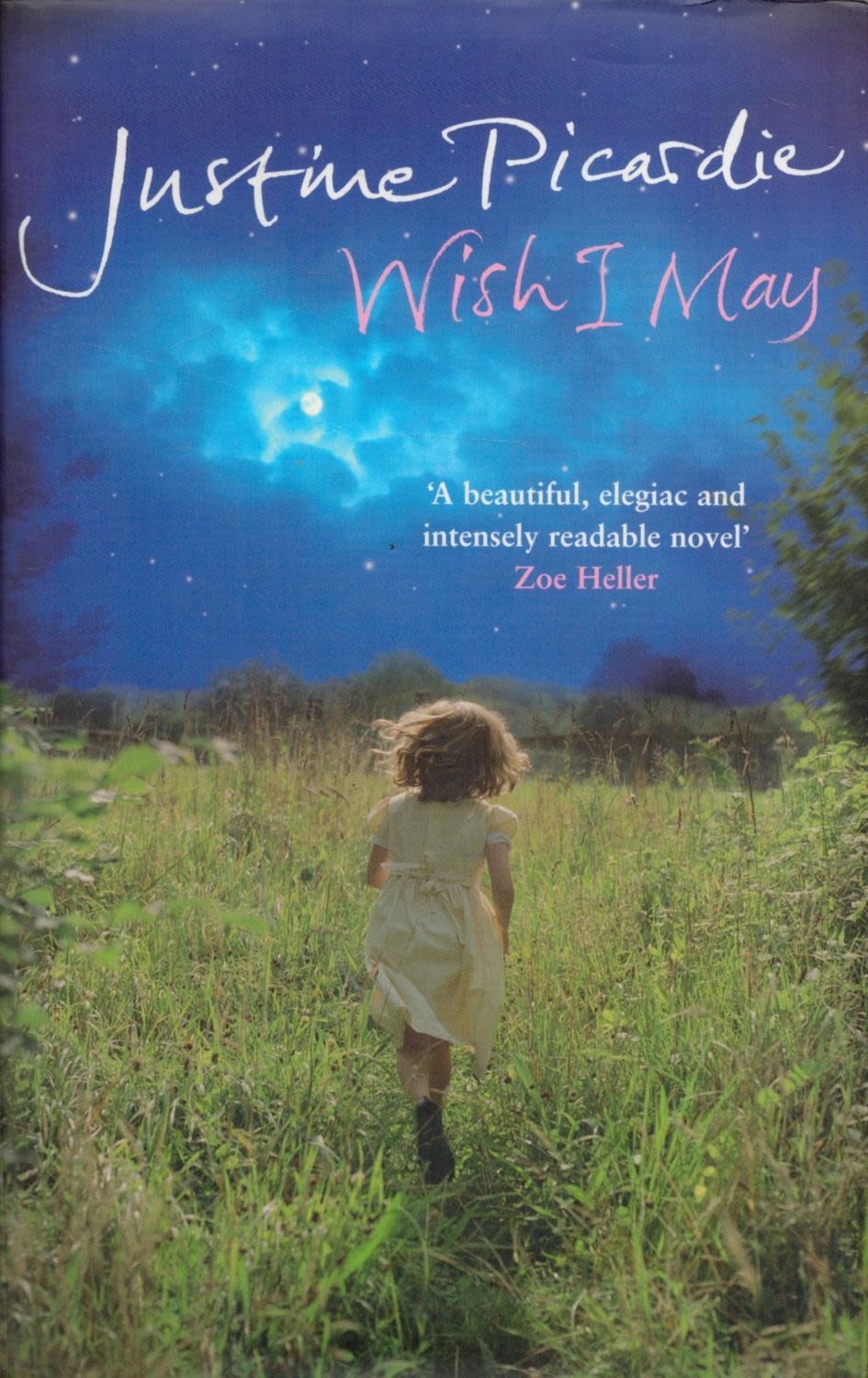 Lot 207: Justine Picardie Signed Book Wish I May Hardback...