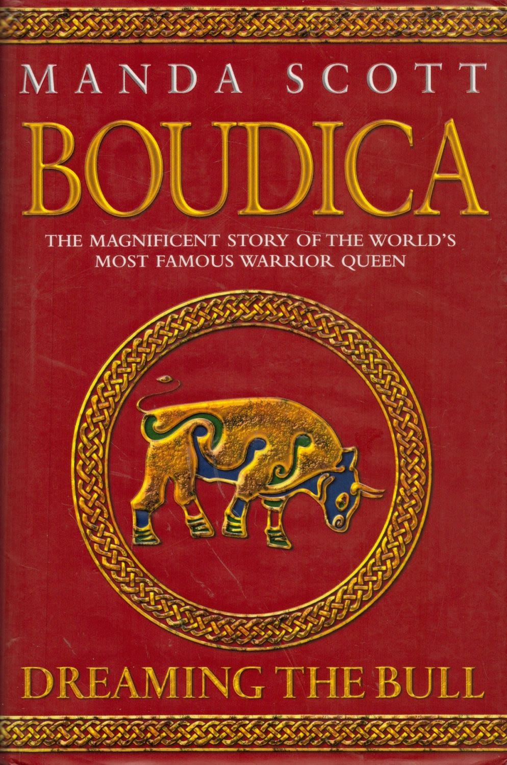 Lot 246: Manda Scott Signed Book Boudica Hardback Book 2004...