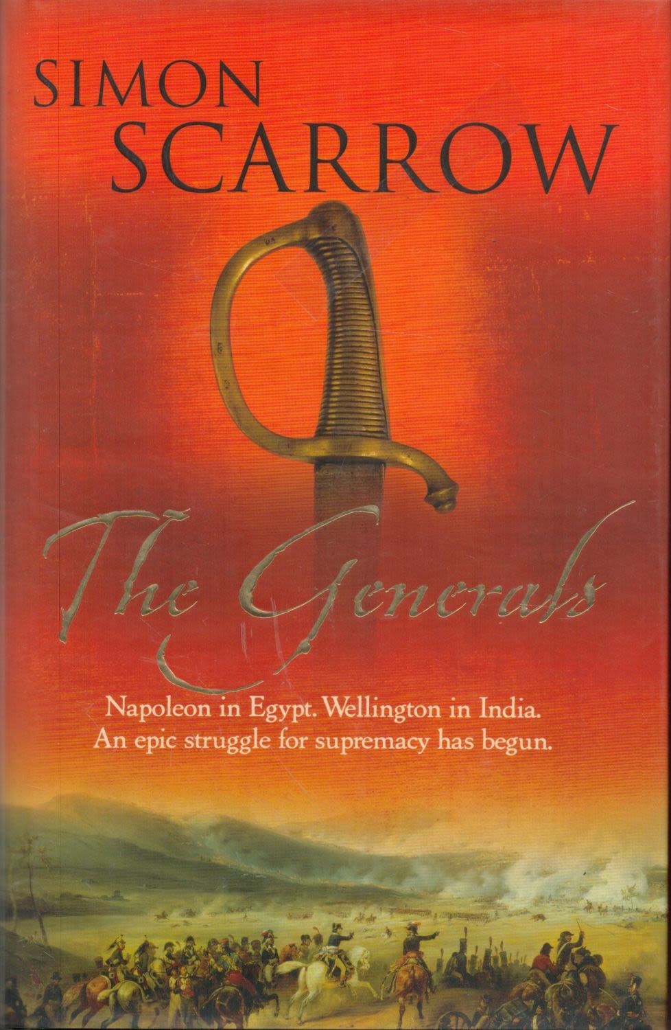 Lot 249: Simon Scarrow Signed Book The Generals Hardback Book...