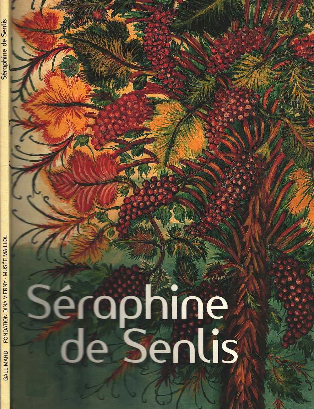 Lot 169: Séraphine de Senlis Paperback Book. First Edition. French...