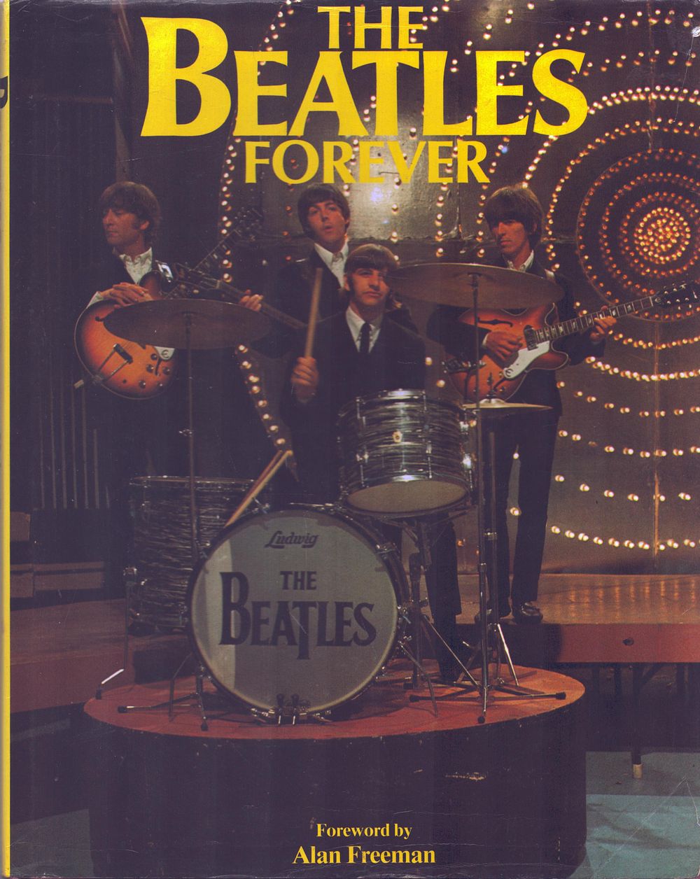 Lot 193: Beatles Forever by Helen Spence hardback book, dust...