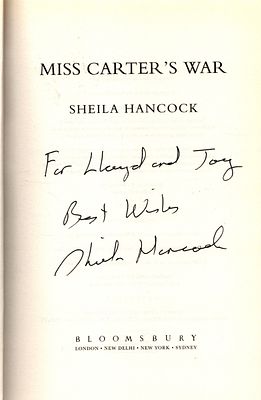 Sheila Hancock signed Miss Carter's War hardback book. Dedicated. Good condition. All