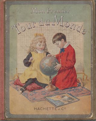 Mon Premier Tour du Monde, by Mademoiselle H. S. Bres. Published by Hachette, Paris. 4 Planches