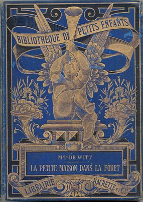 Mme de Witt, La Petite Maison Dans La Foret, 49 gravures (engravings)? D'apres Robaudi.