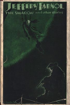 The Shadow and Other Stories, by Jeffery Farnol. Published by Sampson Low, Marston and Co.