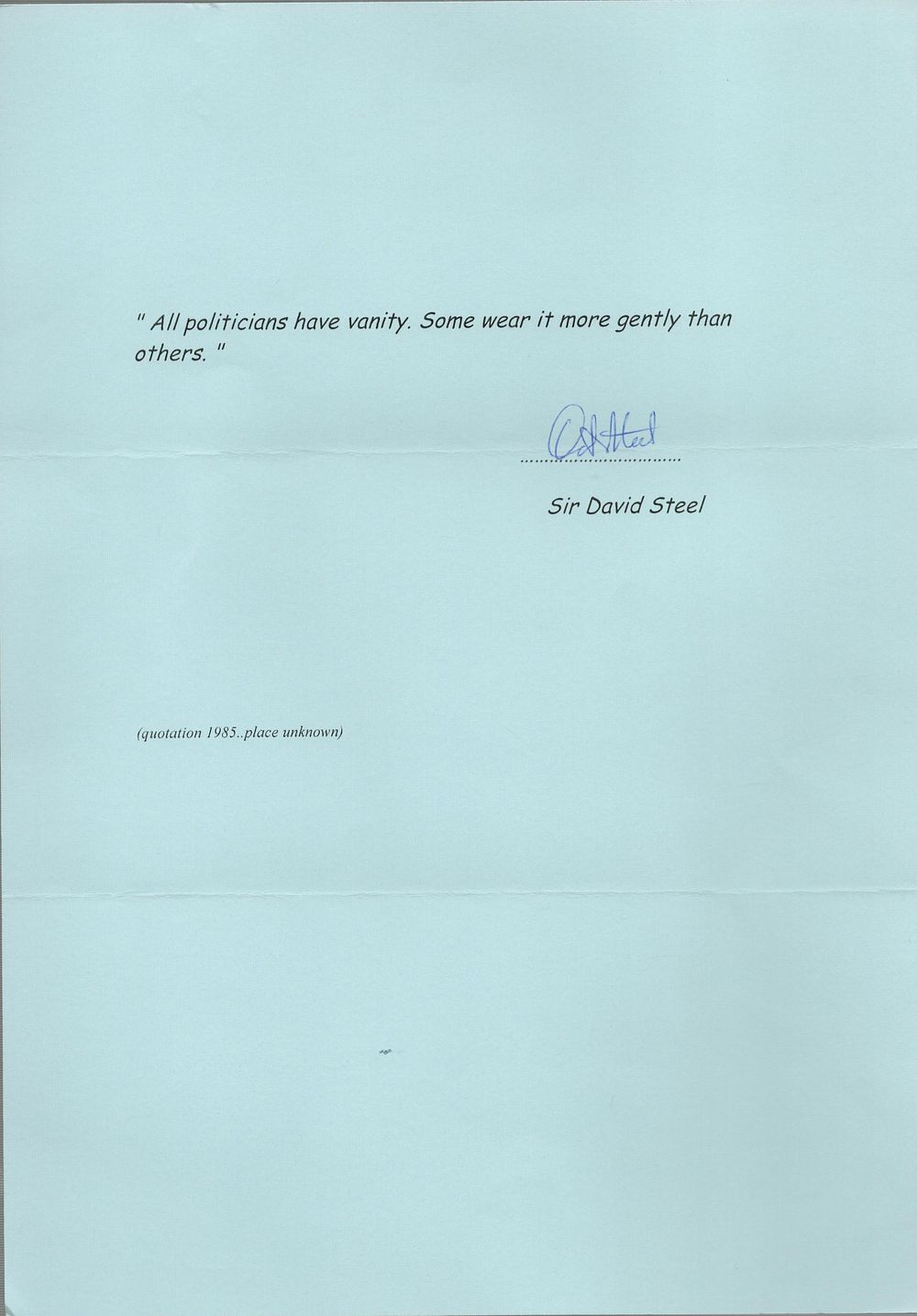 Lot 276: Rt Hon Sir David Steel signed A4 statement....
