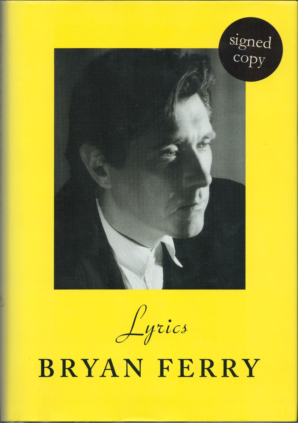 Lot 561: Bryan Ferry signed Lyrics hardback book. Good condition....