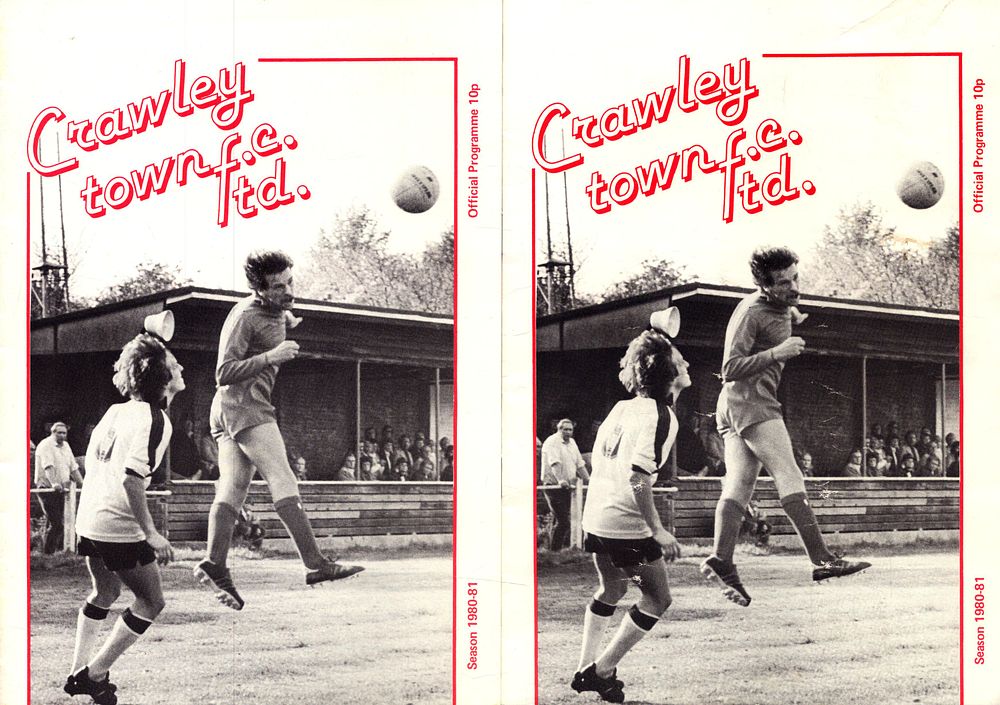 Lot 257: 2x Crawley Town F.C, season 1980/81, official programme,...