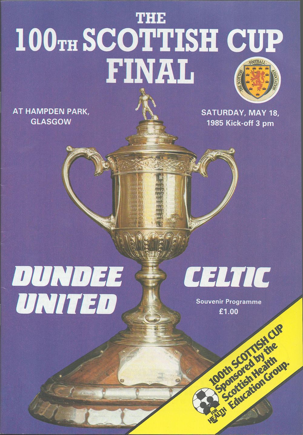 Lot 378: 1 x 100th Scottish Cup Final 1985 Football...
