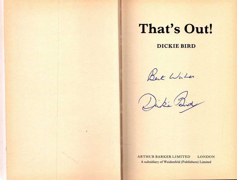 Lot 299: Dickie Bird signed That's Out hardback book. Good...