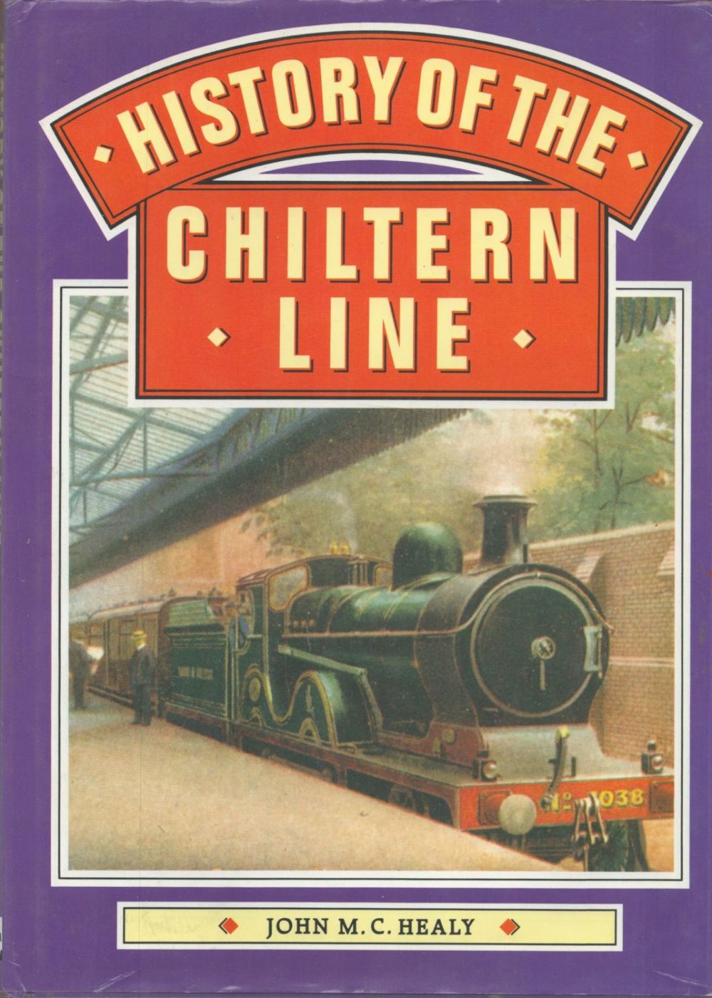 Lot 752: History of The Chiltern Line by John M...