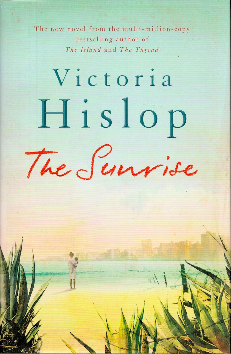 Lot 5: Signed Book Victoria Hislop The Sunrise Hardback Book...