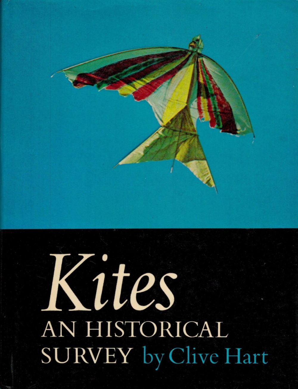 Lot 24: Kites An Historical Survey by Clive Hart Hardback...