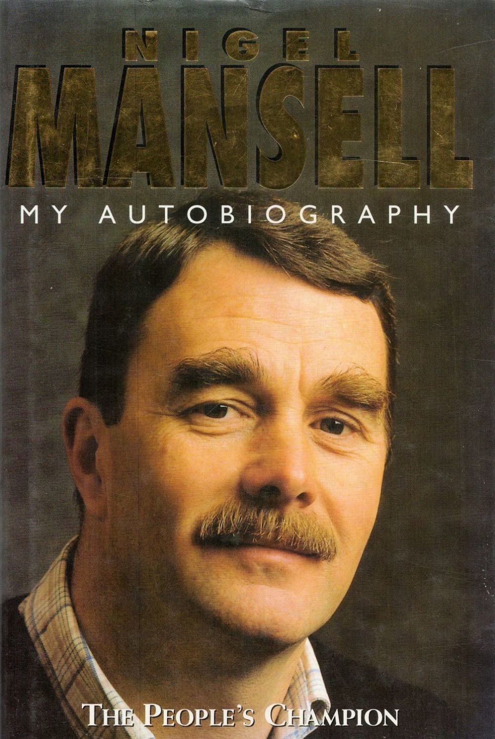 Lot 42: Nigel Mansell My Autobiography The Peoples Champion with...