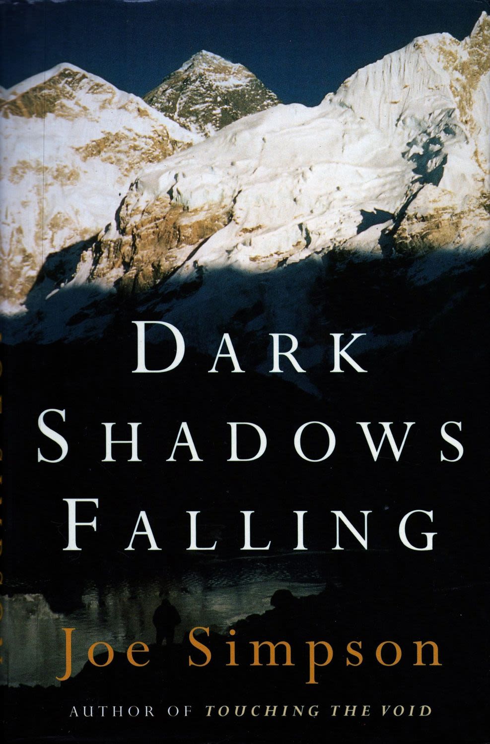 Lot 62: Signed Book Joe Simpson Dark Shadows Falling Hardback...