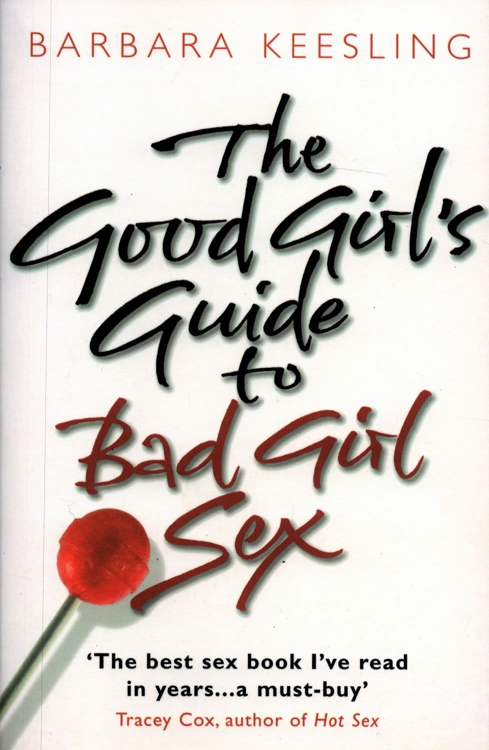 Lot 64: The Good Girl's Guide to Bad Girl Sex...
