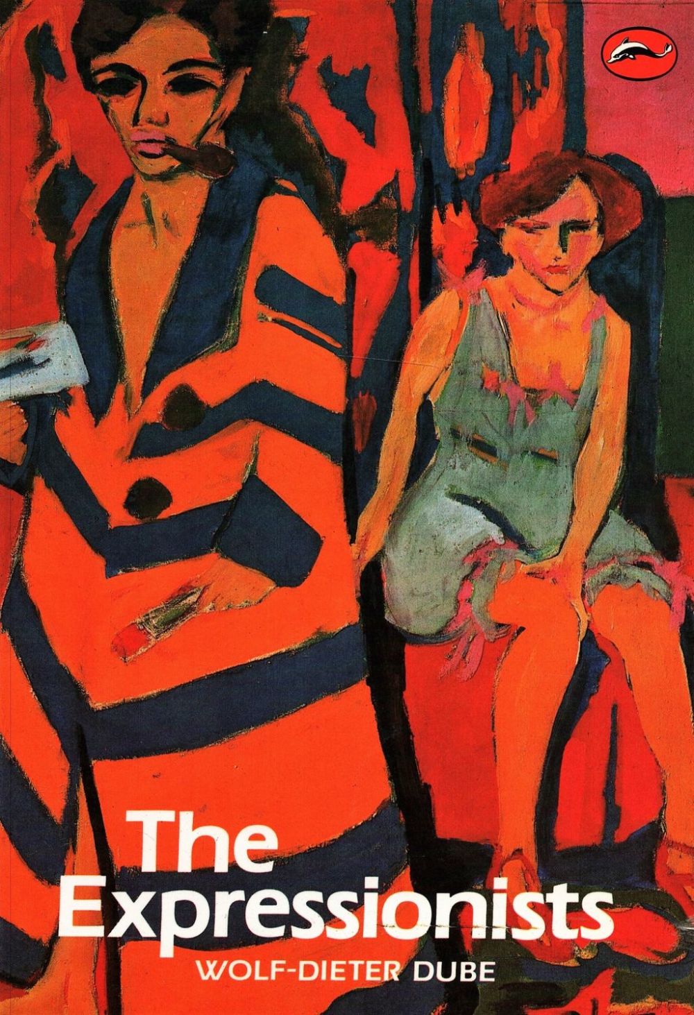 Lot 72: The Expressionists by WolfDieter Dube Softback Book 1985...