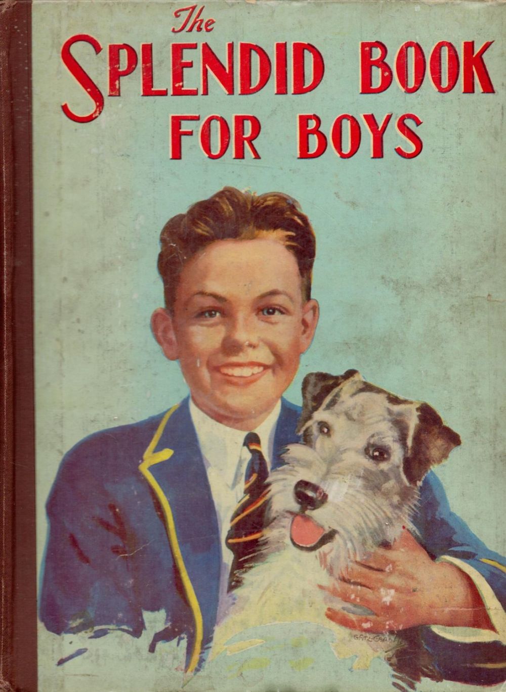Lot 98: Splendid Book For Boys Hardback Book inscribed and...