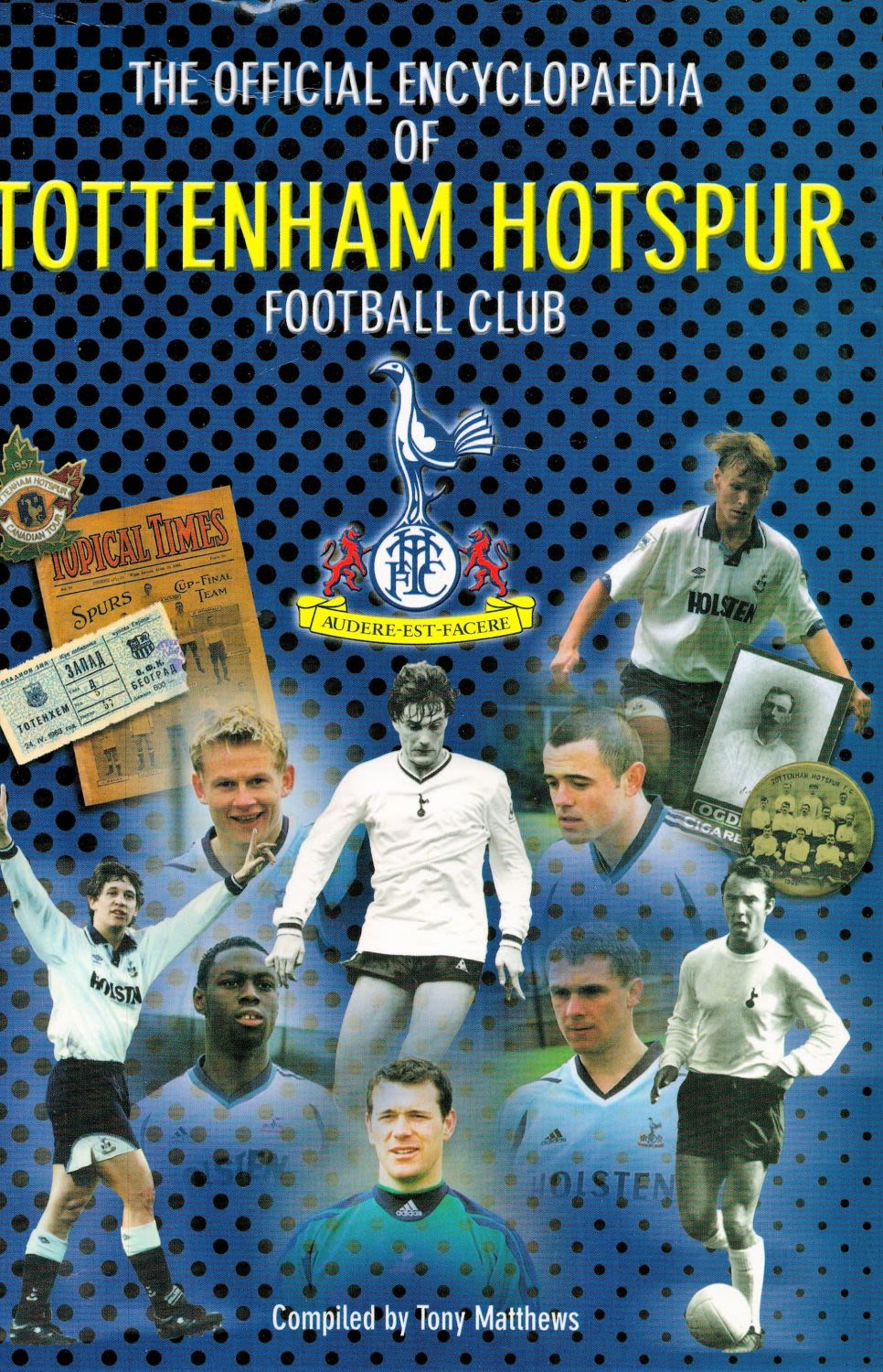 Lot 113: The Official Encyclopaedia of Tottenham Hotspur Football Club...