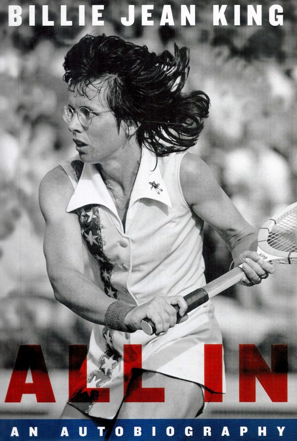 Lot 135: All In An Autobiography by Billie Jean King...
